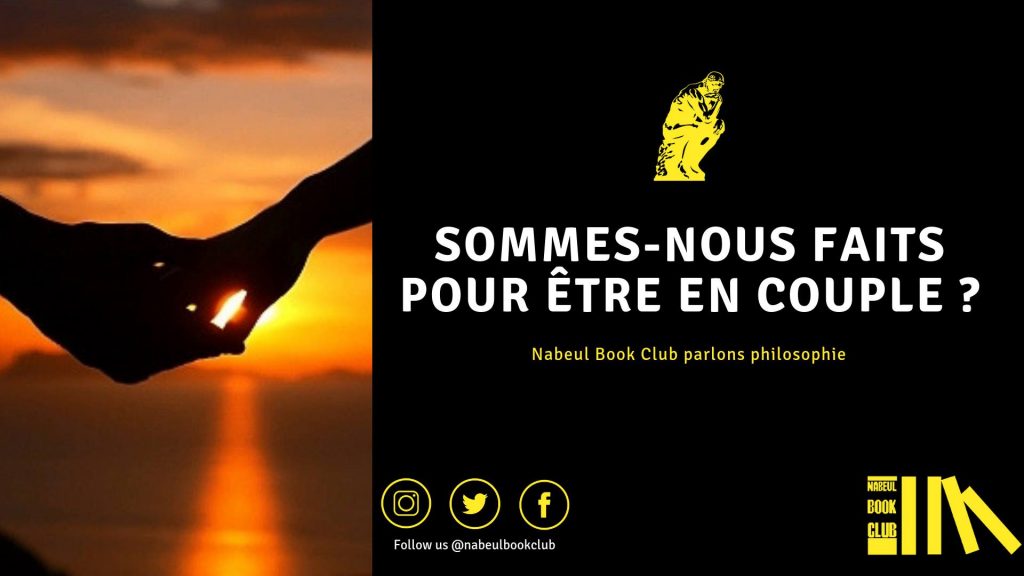 Parlons Philosophie : Somme-nous faits pour être en couple ?