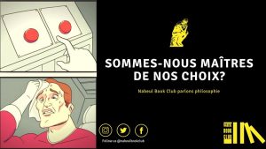 Parlons Philo#33: Sommes-nous maîtres de nos choix?