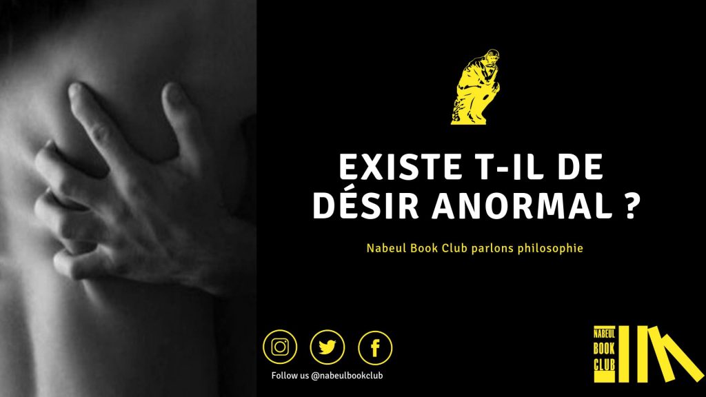 ParlonsPhilo#34 : Existe t-il de désir anormal?