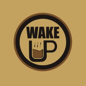 WAKE UP